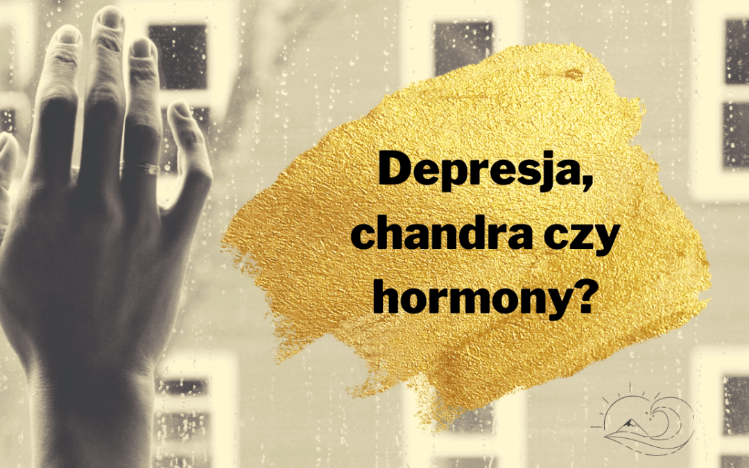 Depresja, sezonowa chandra czy hormony?
